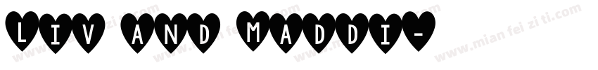 Liv and Maddi字体转换